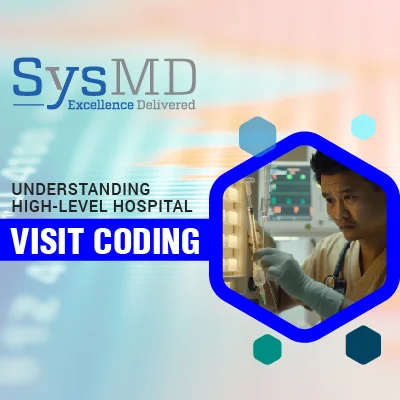Doctor reviewing patient case for high-level hospital visit coding under CPT code 99233 – SysMD
