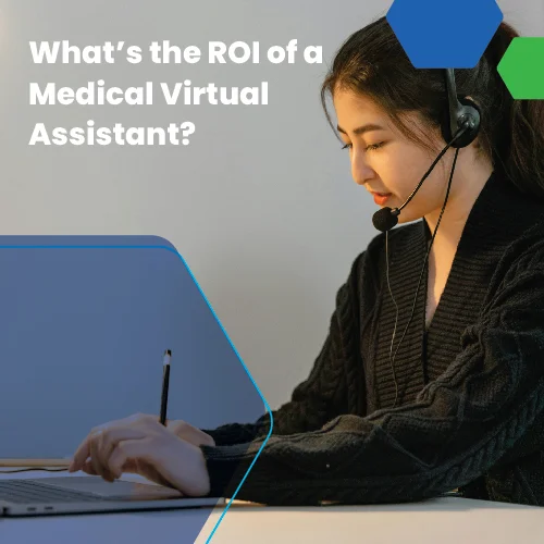 Female medical virtual assistant with headset working on laptop, banner text asking about the ROI of a medical virtual assistant