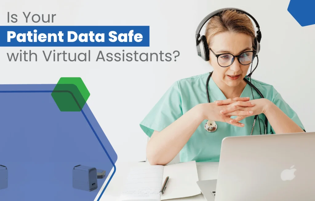 Female healthcare professional in scrubs with headset and stethoscope working on laptop, banner text reading ‘Is Your Patient Data Safe with Virtual Assistants?