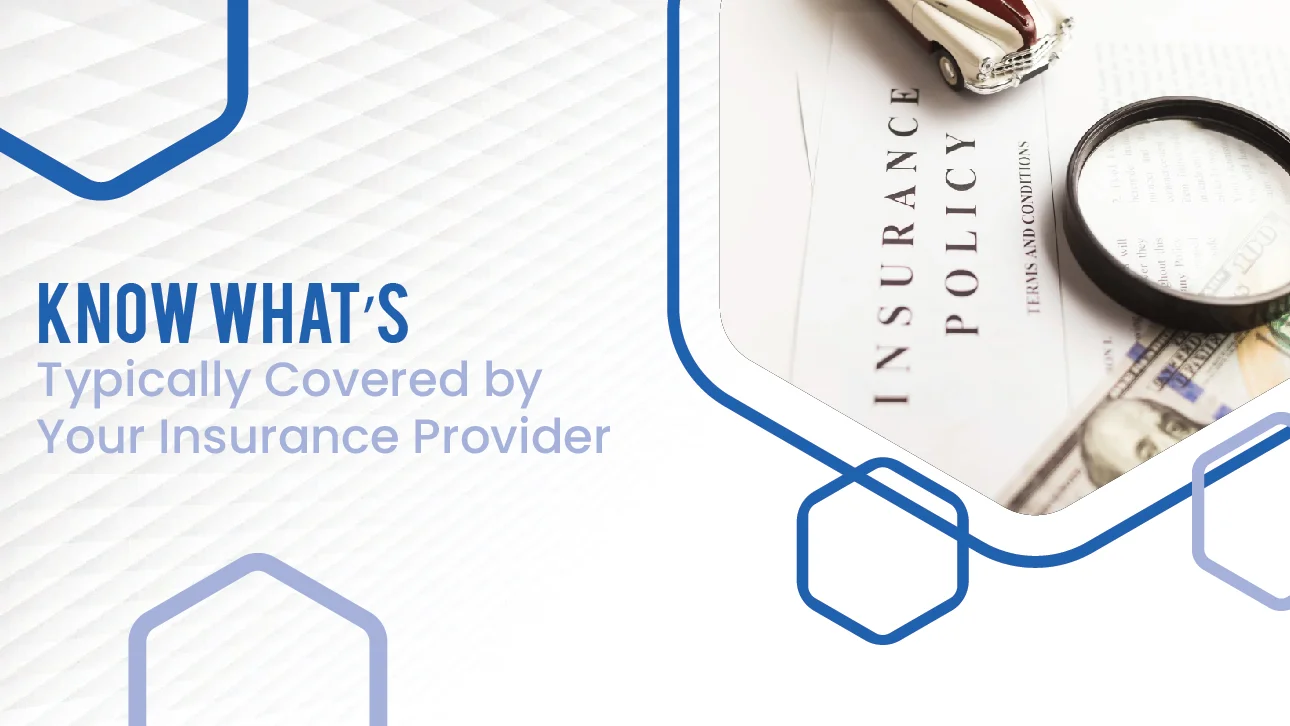Insurance policy document with a magnifying glass and cash, overlaid with the text ‘Know What’s Typically Covered by Your Insurance Provider.